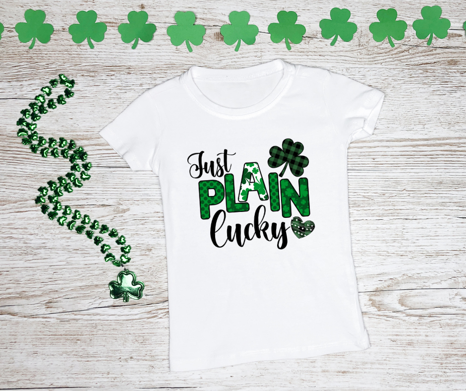 Just Plain Lucky - St. Patricks Day T-shirt